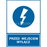 TZN - PRZED WEJŚCIEM WYŁĄCZ