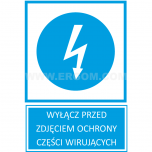 TZN - WYŁĄCZ PRZED ZDJĘCIEM OCHRONY CZĘŚCI WIRUJĄCYCH